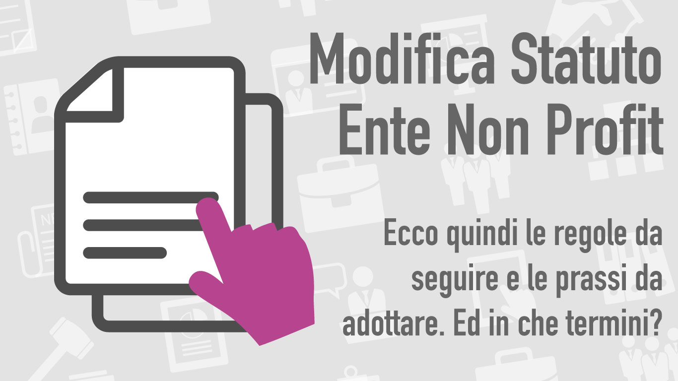 Come modificare lo statuto di un Ente Non Profit?