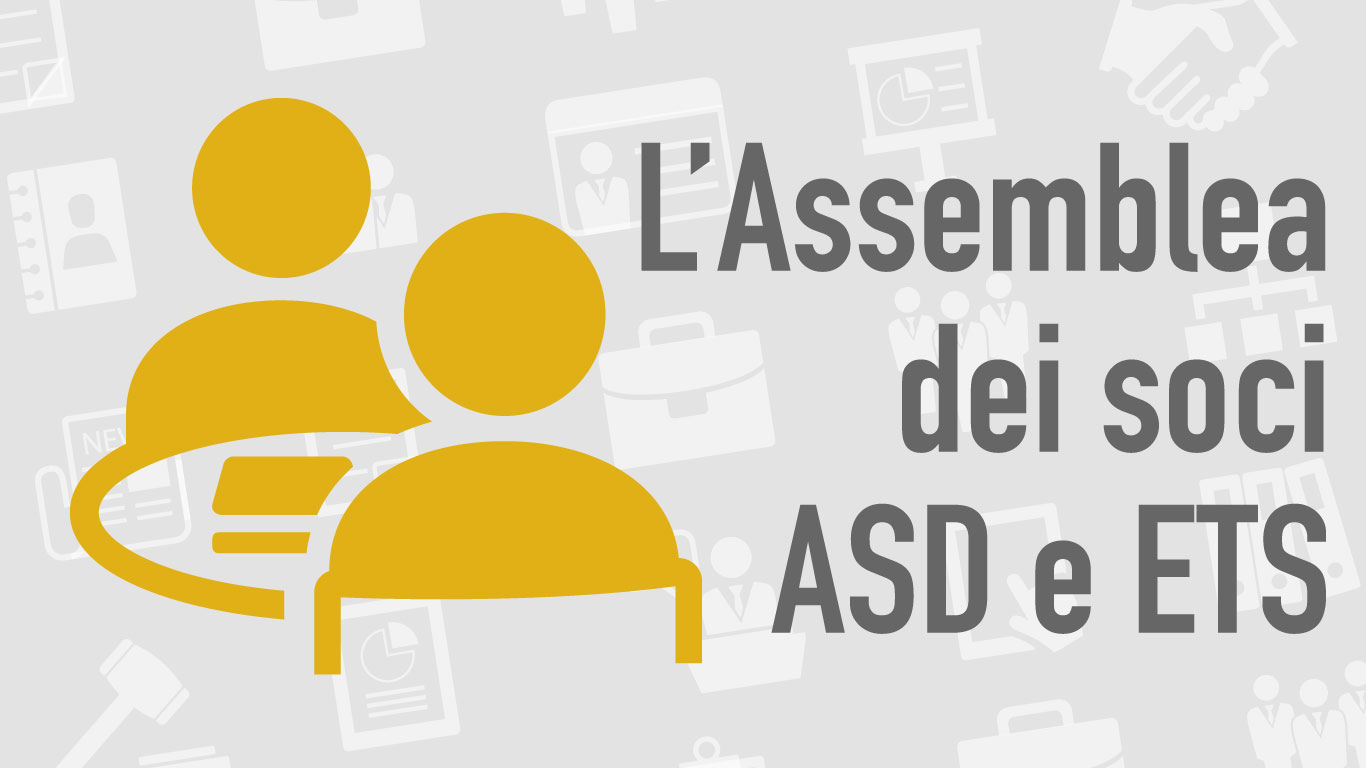 Associazioni (ASD e ETS) ed assemblee soci