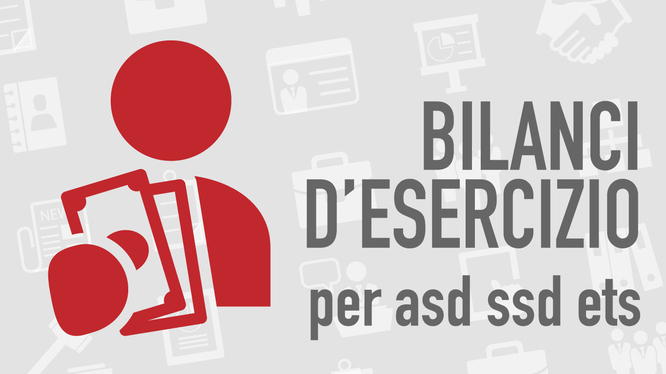 Bilancio d'esercizio per ASD/SSD ed ETS